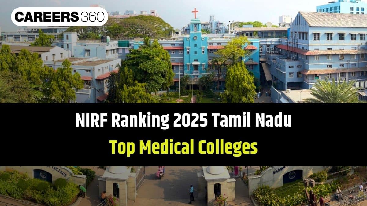 NIRF Ranking 2025 Tamil Nadu: Top Government and Private Medical Colleges